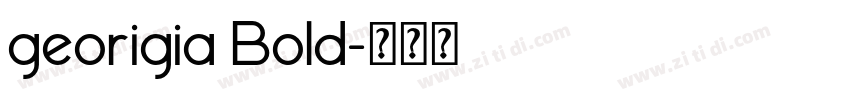 georigia Bold字体转换